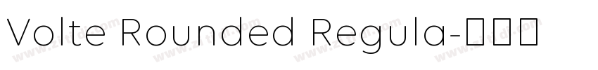 Volte Rounded Regula字体转换 Volte Rounded Regula字体转换